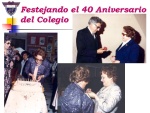 Festejando el 40 Aniversario del Colegio